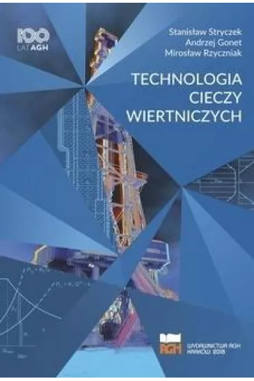 Technologia cieczy wiertniczych - Stanis�aw Stryczek, Andrzej Gonet, Miros�aw  Rzyczniak