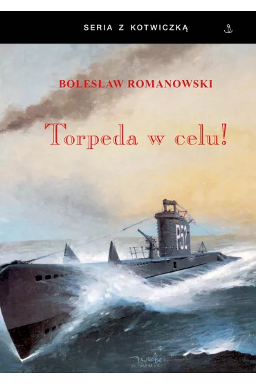 Torpedaw celu - Boles�aw Romanowski