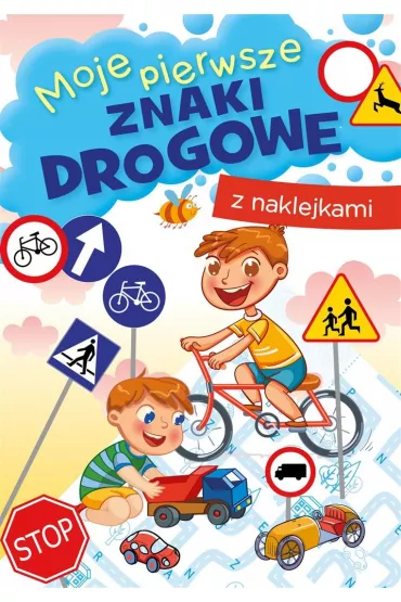 Ksi��eczka edu. A5 Moje pierwsze znaki drogowe   NAKLEJKI SKRZAT 071603 SK - Zofia  Zabrzeska