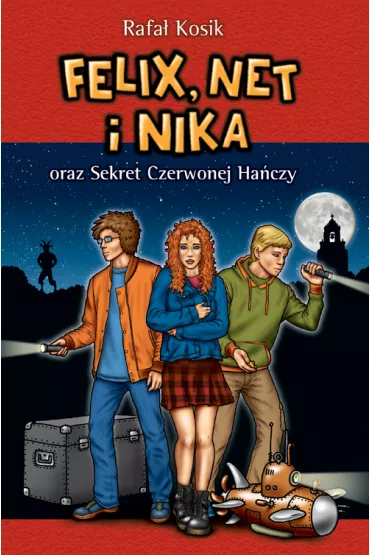 eBook Felix, Net i Nika oraz Sekret Czerwonej Ha�czy. Tom 12 mobi epub - Rafa� Kosik