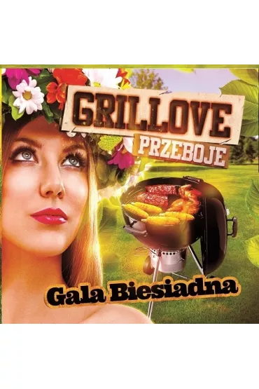 Grillove przeboje - Gala Biesiadna CD - Polka Beat