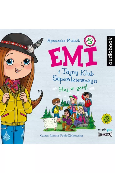 Audiobook Hej, w g�ry! Emi i Tajny Klub Superdziewczyn. Tom 13 CD - Agnieszka Mielech