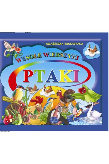 Ptaki weso�e wierszyki z naklejkami - Krystyna Pawliszak