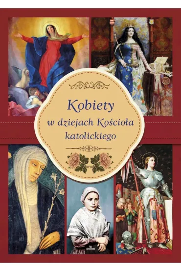 Kobiety w dziejach Ko�cio�a katolickiego - Ma�gorzata  Kotarba