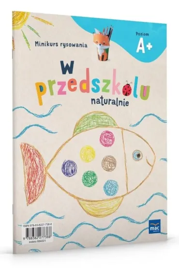 W przedszkolu naturalnie. Poziom A+. Minikurs rysowania - Marzanna Krajewska, Ma�gorzata Patoka
