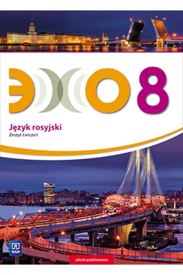 Echo. J�zyk rosyjski. Zeszyt �wicze�. Klasa 8. Szko�a podstawowa - Beata Gaw�cka-Ajchel