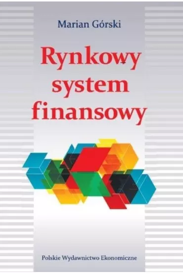 Rynkowy system finansowy - Marian G�rski