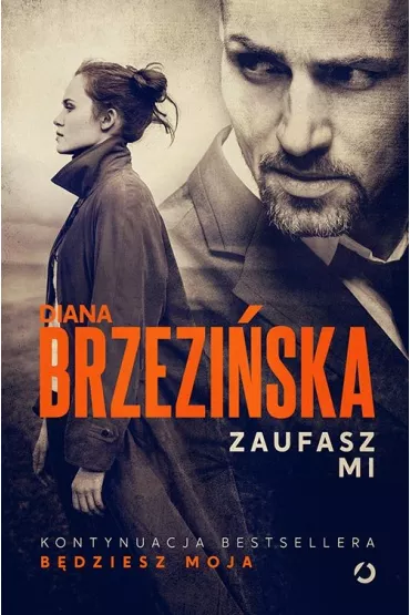 Zaufasz mi. Ada Czarnecka i Krystian Wilk. Tom 2 - Diana Brzezi�ska