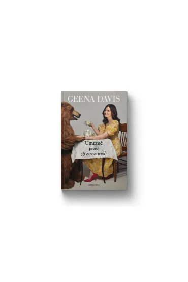 Umrze� przez grzeczno�� - Geena Davis