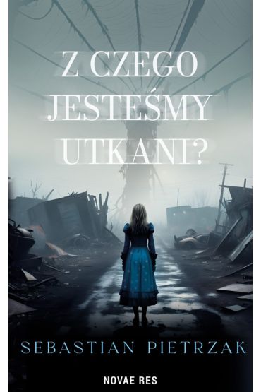 Z czego jesteśmy utkani?