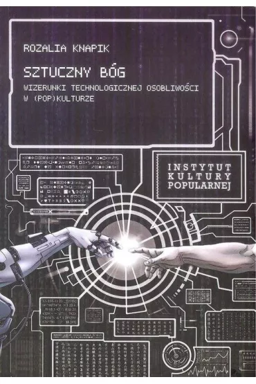 Sztuczny B�g - Rozalia  Knapik