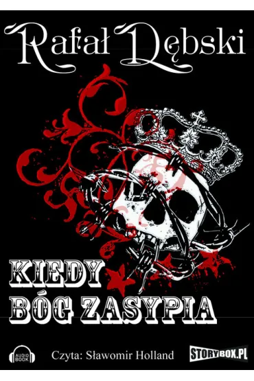 Audiobook Kiedy B�g zasypia CD - Rafa� D�bski