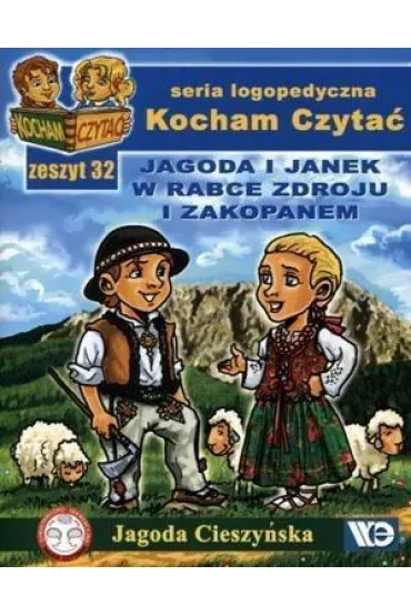 Kocham czyta� Zeszyt 32 Jagoda i Janek w Rabce Zdroju i Zakopanem - Jagoda Cieszy�ska