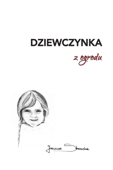 Dziewczynka z ogrodu - Joanna  Stromska
