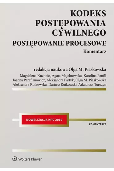 Kodeks post�powania cywilnego. Post�powanie procesowe. Komentarz