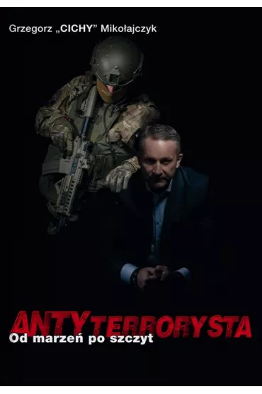 Antyterrorysta - Grzegorz Miko�ajczyk