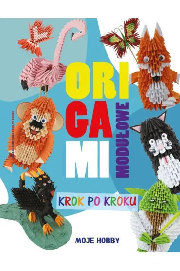 Origami modu�owe. Krok po kroku - Zofia Wodzy�ska