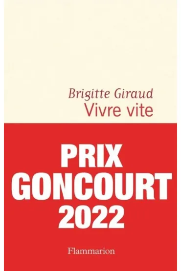 Vivre vite - Brigitte Giraud