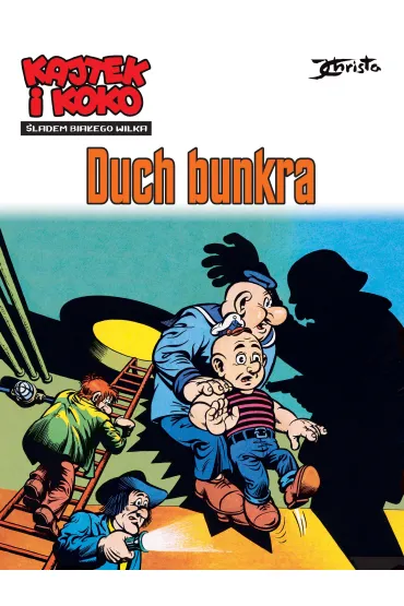 Kajtek i Koko. �ladem bia�ego wilka. Duch bunkra. Tom 1 - Janusz Christa