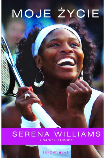 Moje �ycie - Daniel Paisner, Serena Williams