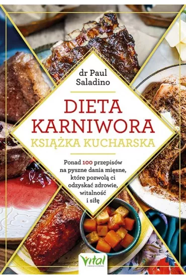Dieta karniwora ksi��ka kucharska - Paul Saladino