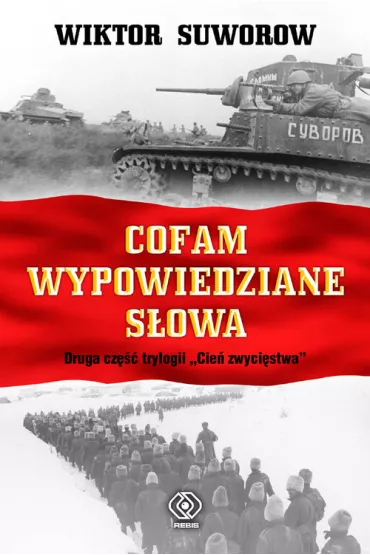 Cofam wypowiedziane s�owa - Wiktor Suworow