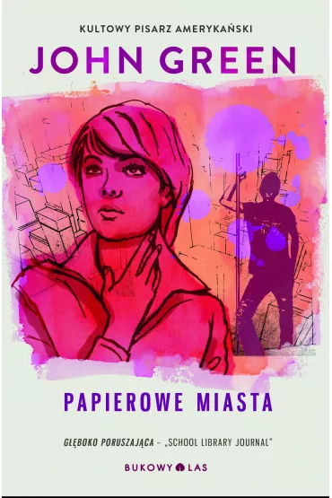 Papierowe miasta - John Green