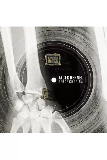 Serce Chopina - Jacek Dehnel