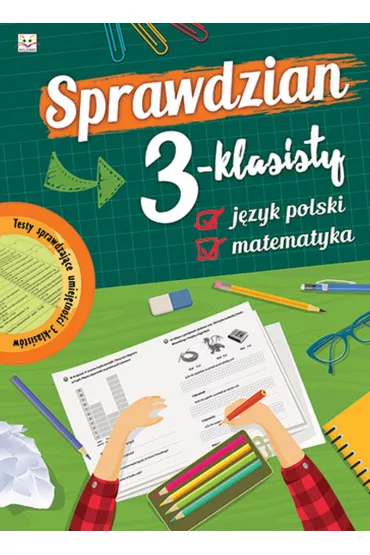 Sprawdzian 3-klasisty. J�zyk polski i matematyka - Lucyna Borz�cka