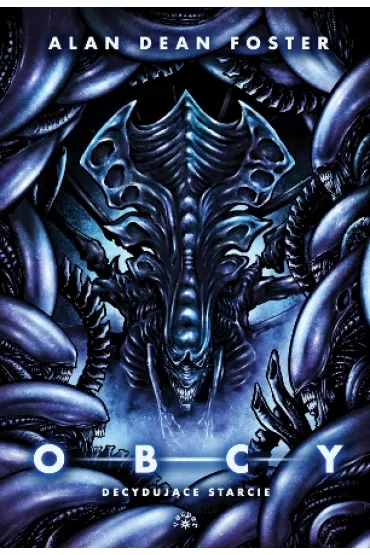 Decyduj�ce starcie. Obcy. Tom 2 - Alan Dean Foster