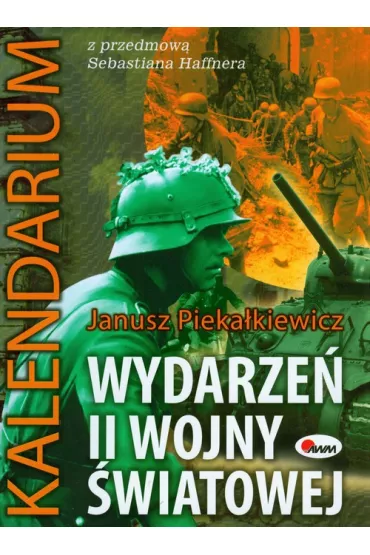 Kalendarium wydarze� II wojny �wiatowej - Janusz Pieka�kiewicz