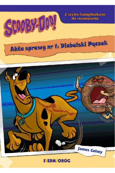 Diabelski p�czek. Scooby-Doo! Akta sprawy nr 1 - James Gelsey