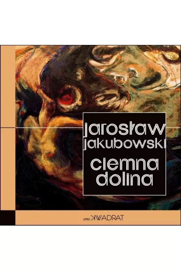 Ciemna Dolina - Jaros�aw Jakubowski