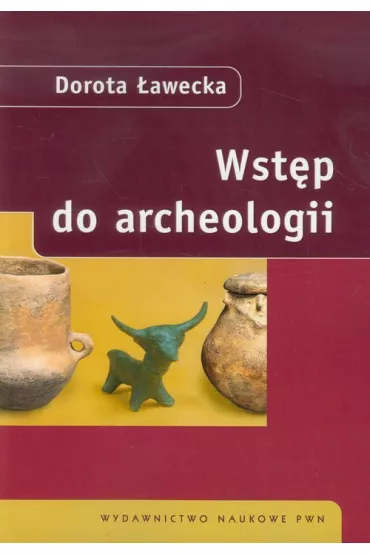 Wst�p do archeologii - Dorota �awecka