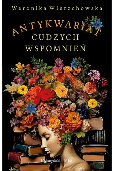 Antykwariat cudzych wspomnie�. Wielkie Litery - Weronika Wierzchowska