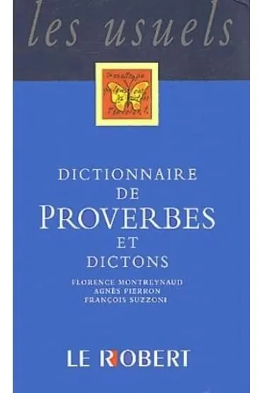 Dictionnaire poche de proverbes et dictons - Florence  Montreynaud