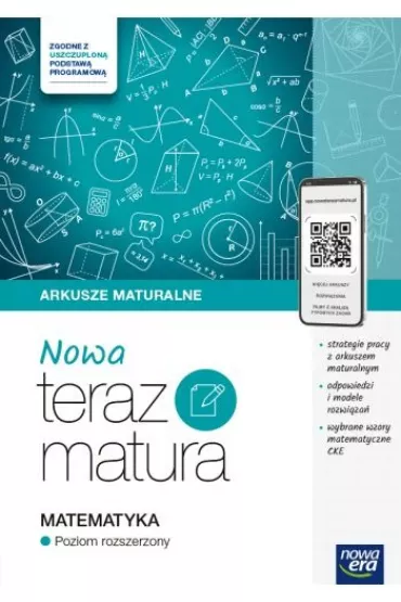 Nowa Teraz matura. Matematyka. Arkusze maturalne. Poziom rozszerzony. Do matury 2025