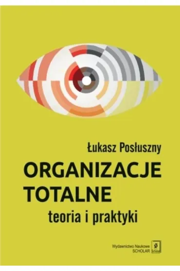 Organizacje totalne - �ukasz  Pos�uszny