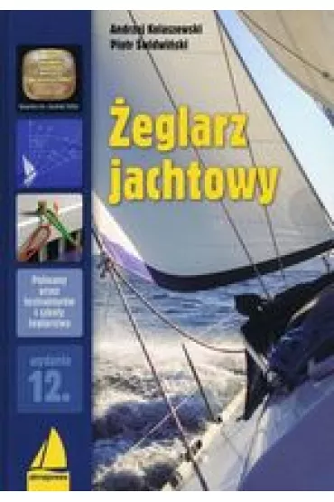 �eglarz jachtowy (wyd. 12) - Andrzej Kolaszewski