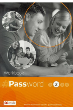 Password 2. Jzyk angielski. Workbook. Zeszyt wicze wieloletni dla liceum i technikum