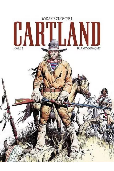 Cartland. Wydanie zbiorcze. Tom 1 - Laurence  Harl�