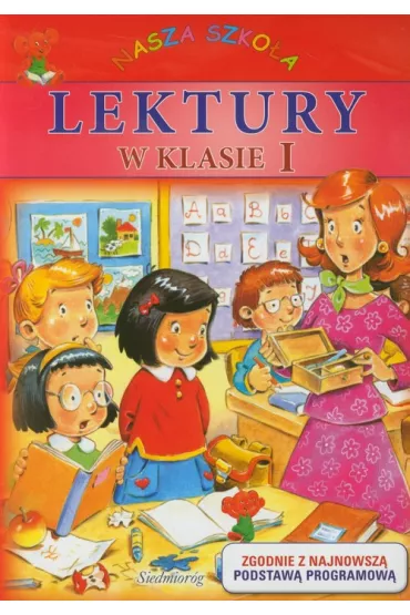 Lektury w klasie 1. Nasza szko�a. SP (czerwona)