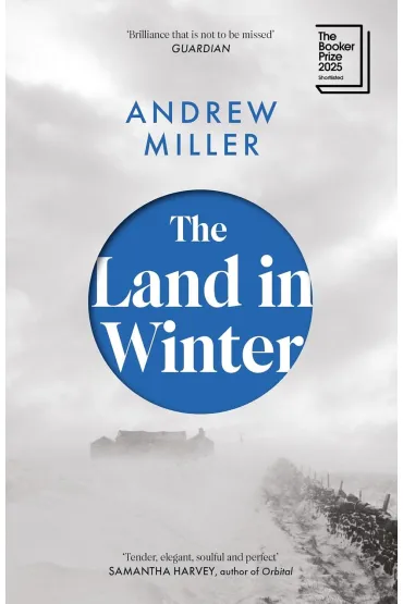 The Land in Winter - Andrew Miller