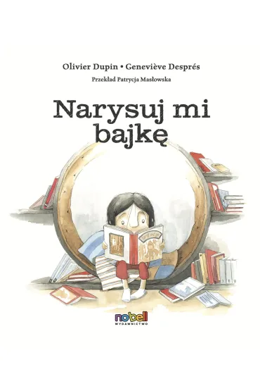 Narysuj mi bajk� - Olivier Dupin, Genevieve Despres