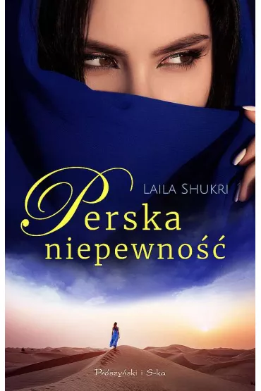 Perska niepewno�� (pocket) - Laila Shukri
