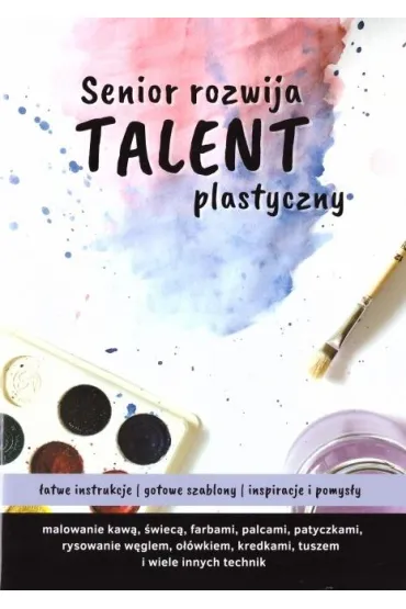 Senior rozwija talent plastyczny - Barbara  G�rnicka-Naszkiewicz