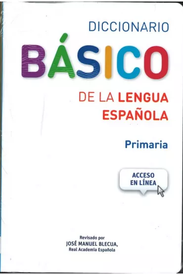 Diccionario Basico de la lengua Espanola Primaria+dost�p online - Jose Manuel Blecua