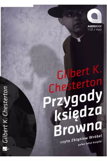 Audiobook Przygody ksi�dza Browna. Ojciec Brown CD - Gilbert Keith Chesterton