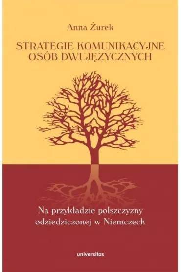 Strategie komunikacyjne os�b dwuj�zycznych - Anna  �urek