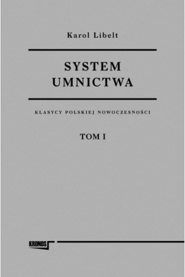 System Umnictwa Tomy 1-2 - Karol Libelt